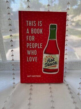 This Is a Book for People Who Love Hot Sauce